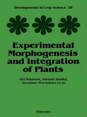 cover image of Experimental Morphogenesis and Integration of Plants